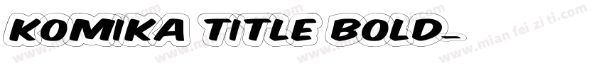 Komika Title Bold字体转换